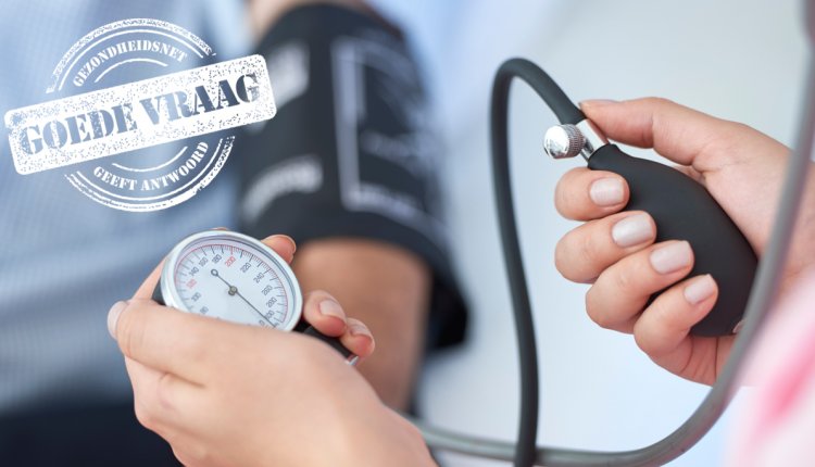 Hoe weet je bloeddruk te hoog is? Gezondheidsnet