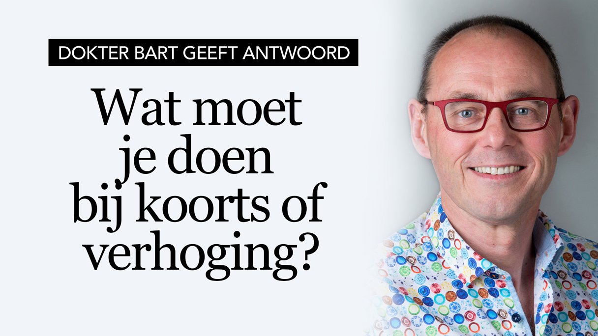 Verhoging of koorts: wanneer bel je de huisarts? | Gezondheidsnet